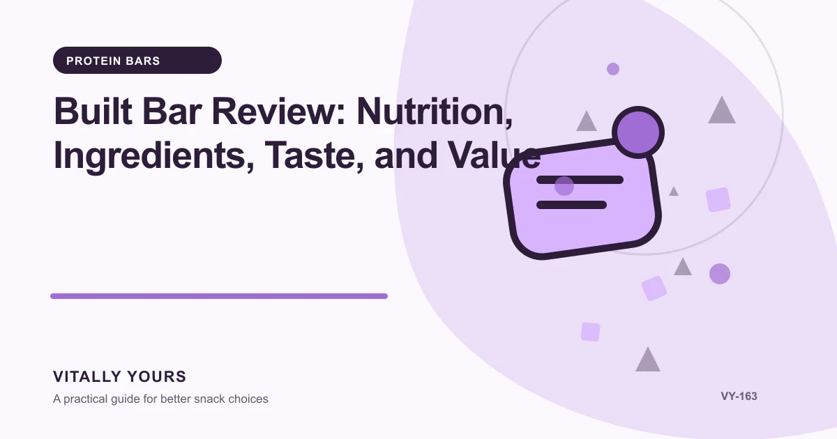 Editorial illustration for Built Bar Review: Nutrition, Ingredients, Taste, and Value, focused on comparable units, documented costs, waste, service inputs, and uncertainty and the exact regulated wording, serving basis, ingredient order, and omitted context