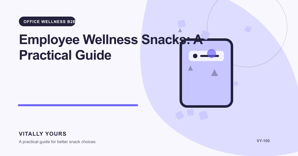 Editorial illustration for Employee Wellness Snacks: A Practical Guide, focused on purpose, serving context, label evidence, and realistic use