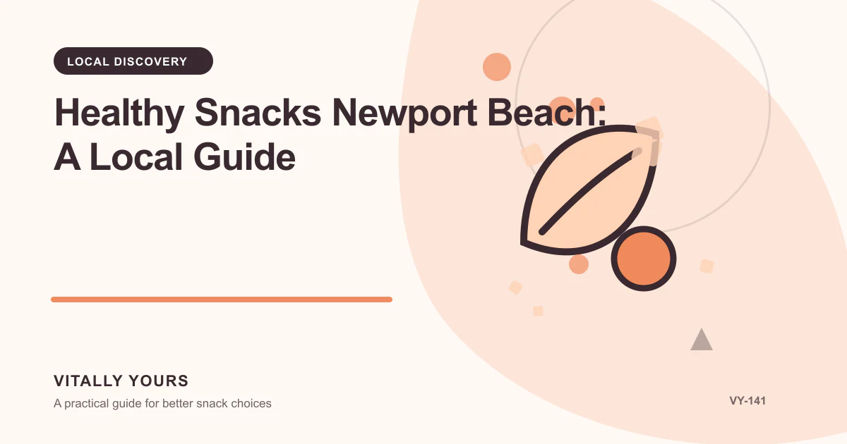 Editorial illustration for Healthy Snacks Newport Beach: A Local Guide, focused on current local availability, verified service coverage, venue access, and direct confirmation