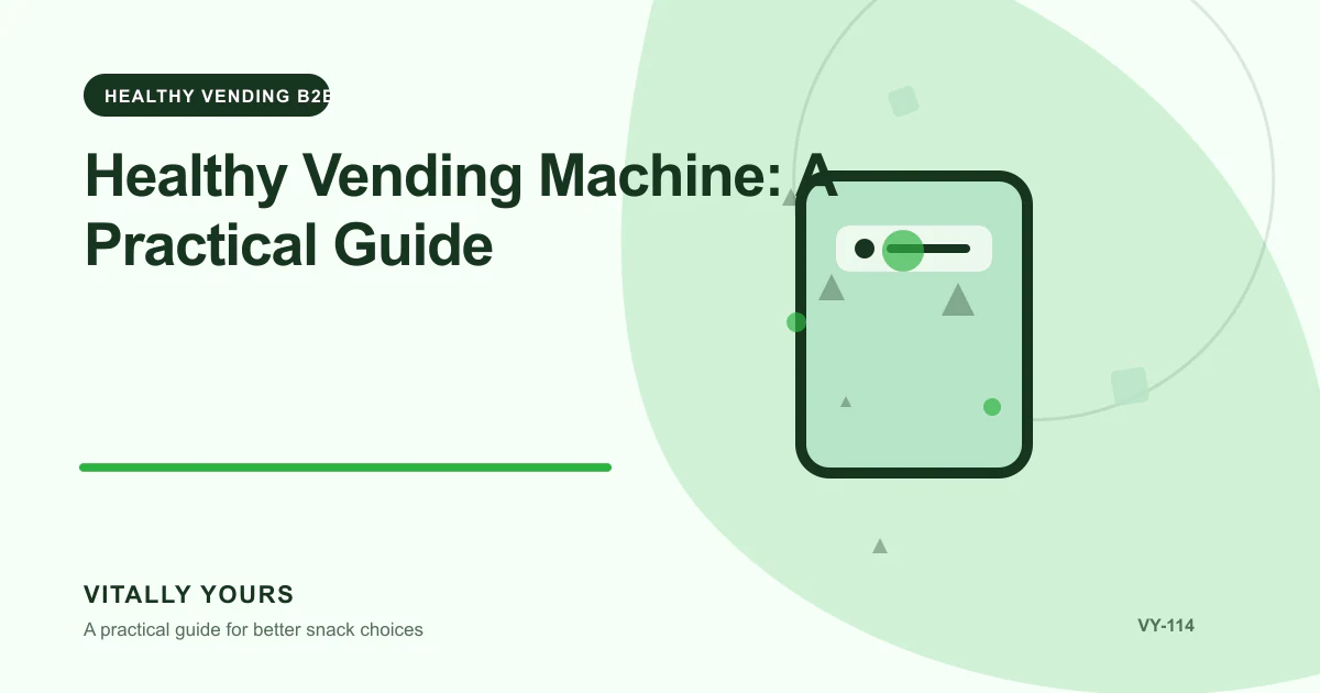 Editorial illustration for Healthy Vending Machine: A Practical Guide, focused on user demand, slot-level performance, access, service reliability, and dietary variety