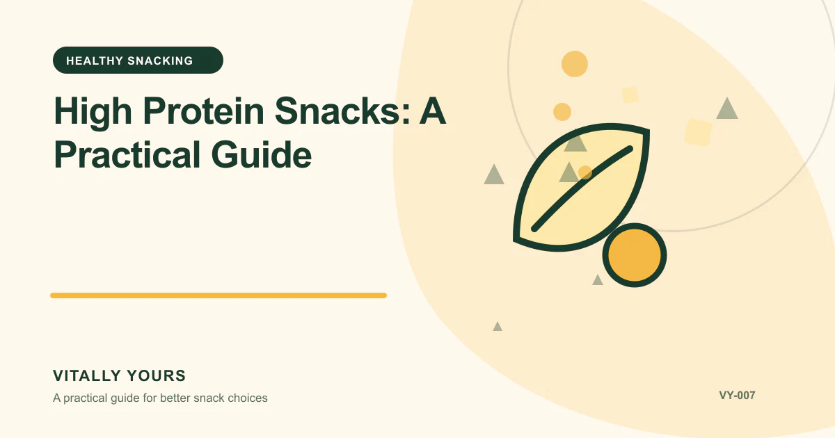 Editorial illustration for High Protein Snacks: A Practical Guide, focused on protein contribution, protein source, and the rest of the serving