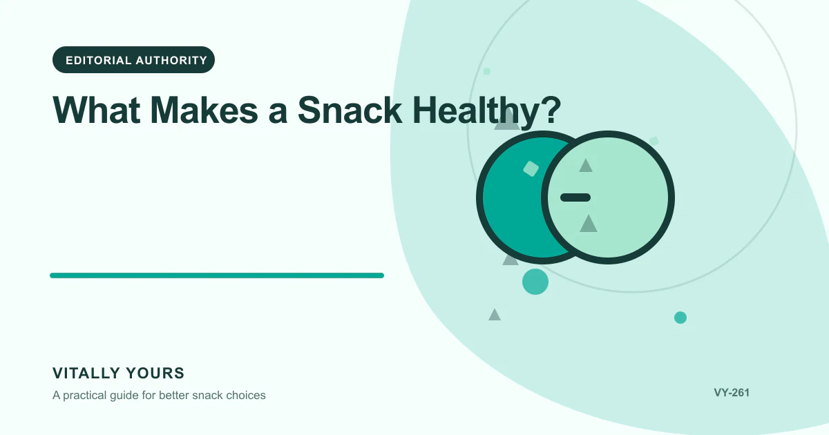 Editorial illustration for What Makes a Snack Healthy?, focused on purpose, serving context, label evidence, and realistic use